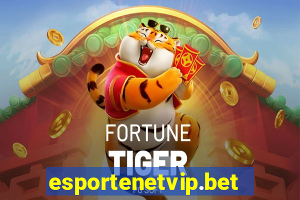 esportenetvip.bet - apostas online